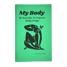 Load image into Gallery viewer, My Body: 30 Activites To Improve Body Image