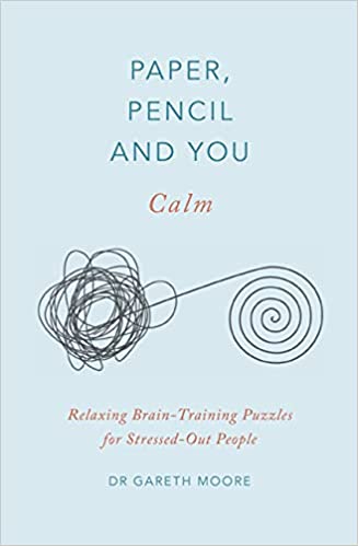 Paper, Pencil & You: Calm, Relaxing Brain-Training Puzzles for Stressed-Out People