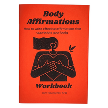 Load image into Gallery viewer, Body Affirmations: How To Write Effective Affirmations That Appreciate Your Body
