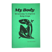 Load image into Gallery viewer, My Body: 30 Activites To Improve Body Image
